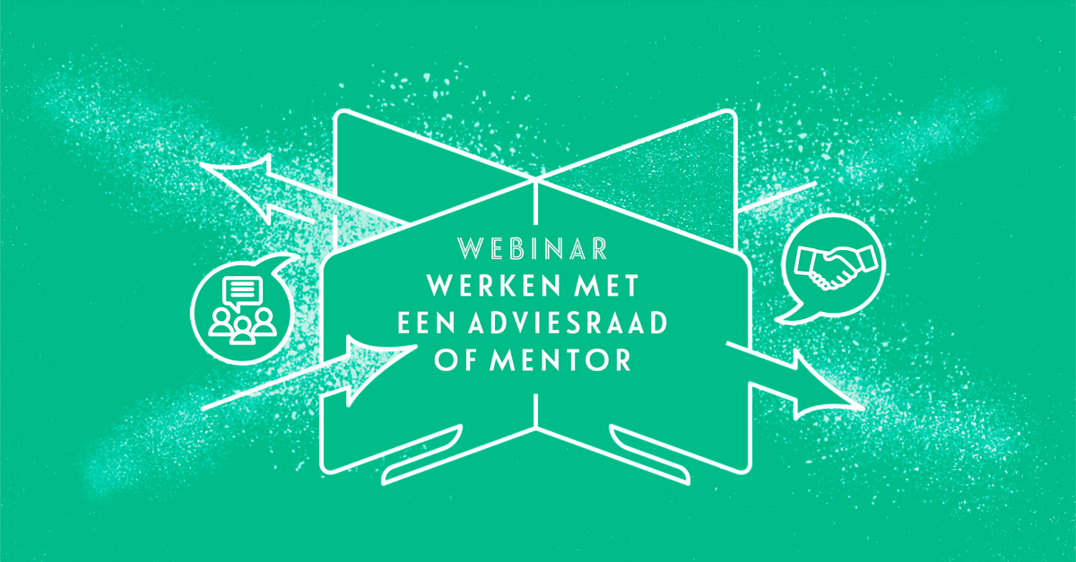 Webinar: Werken met een adviesraad of mentor