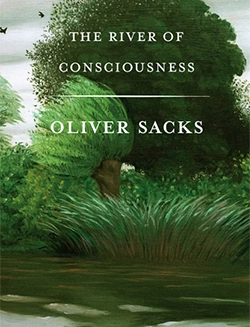 Oliver Sacks The river of unconsciousness